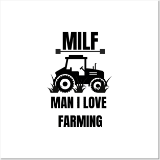 Man i love farming | Milf | Love farming Posters and Art